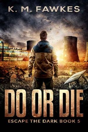 [Escape The Dark 05] • Do or Die